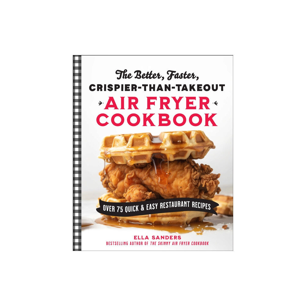 Castle Point Books The Better, Faster, Crispier-than-Takeout Air Fryer Cookbook (häftad, eng)