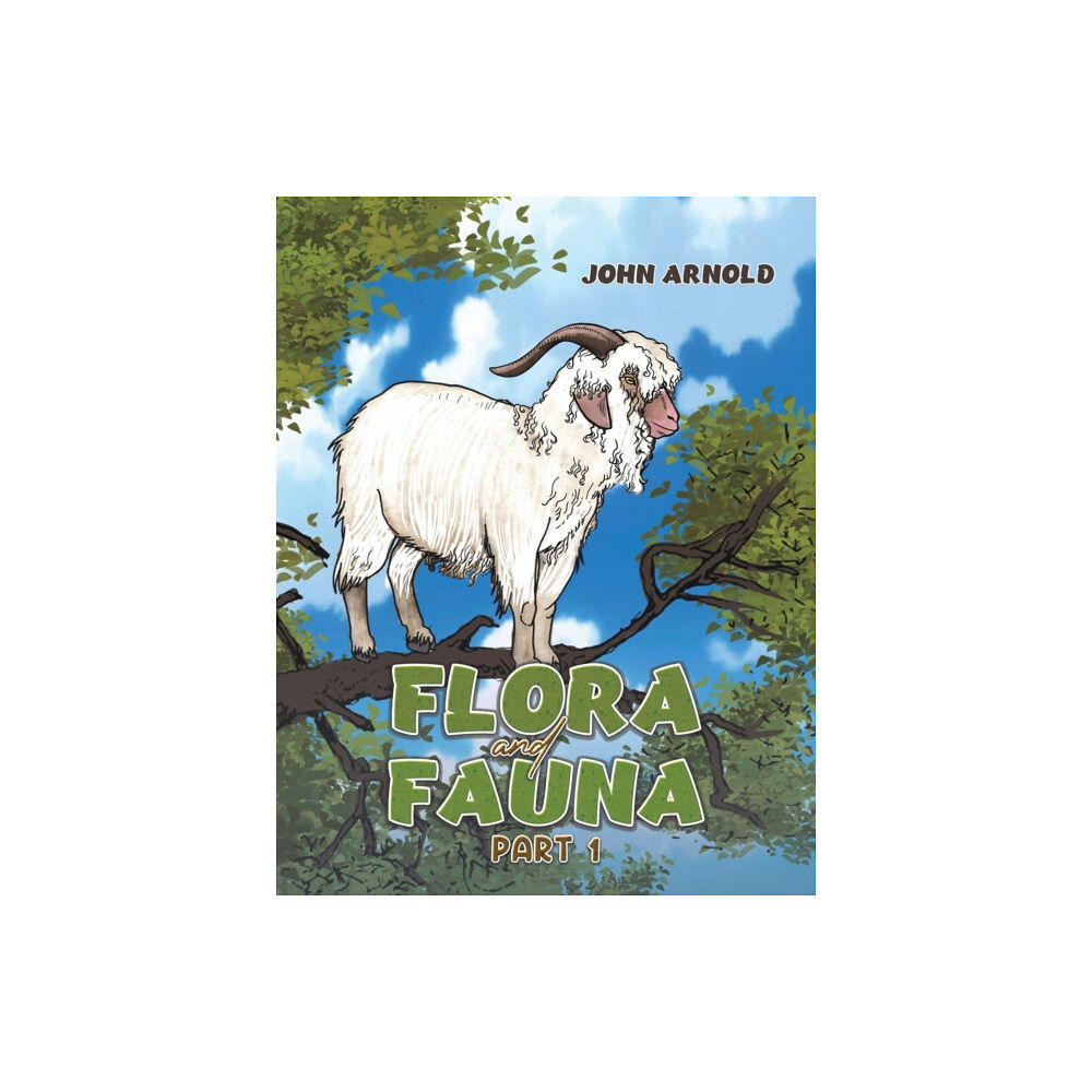 Austin Macauley Publishers Flora and Fauna Part 1 (häftad, eng)