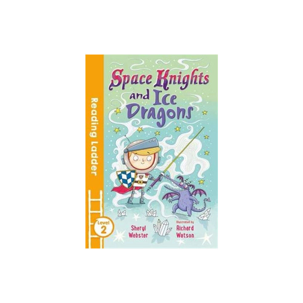 HarperCollins Publishers Space Knights and Ice Dragons (häftad, eng)