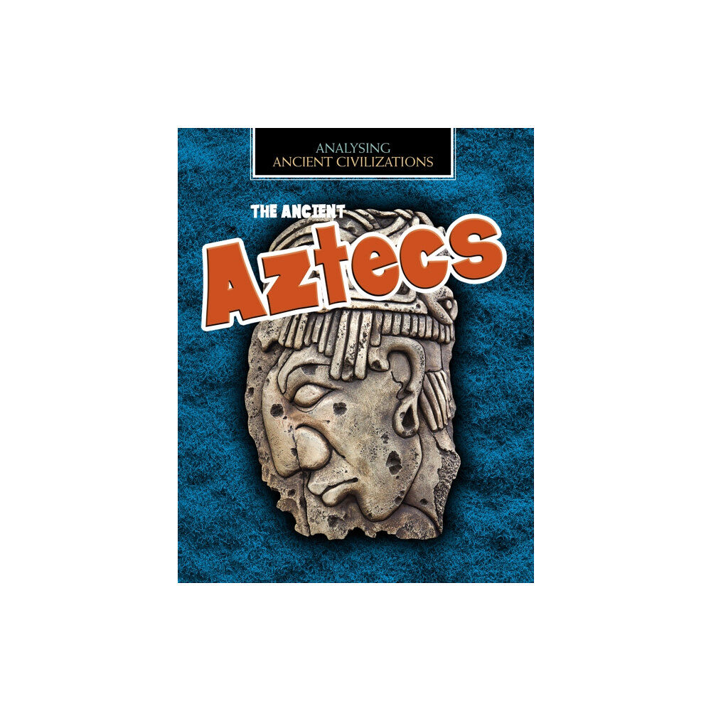 Capstone Global Library Ltd The Ancient Aztecs (häftad, eng)