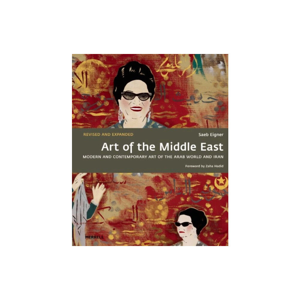 Merrell Publishers Ltd Art of the Middle East: Modern and Contemporary Art of the Arab World and Iran (häftad, eng)