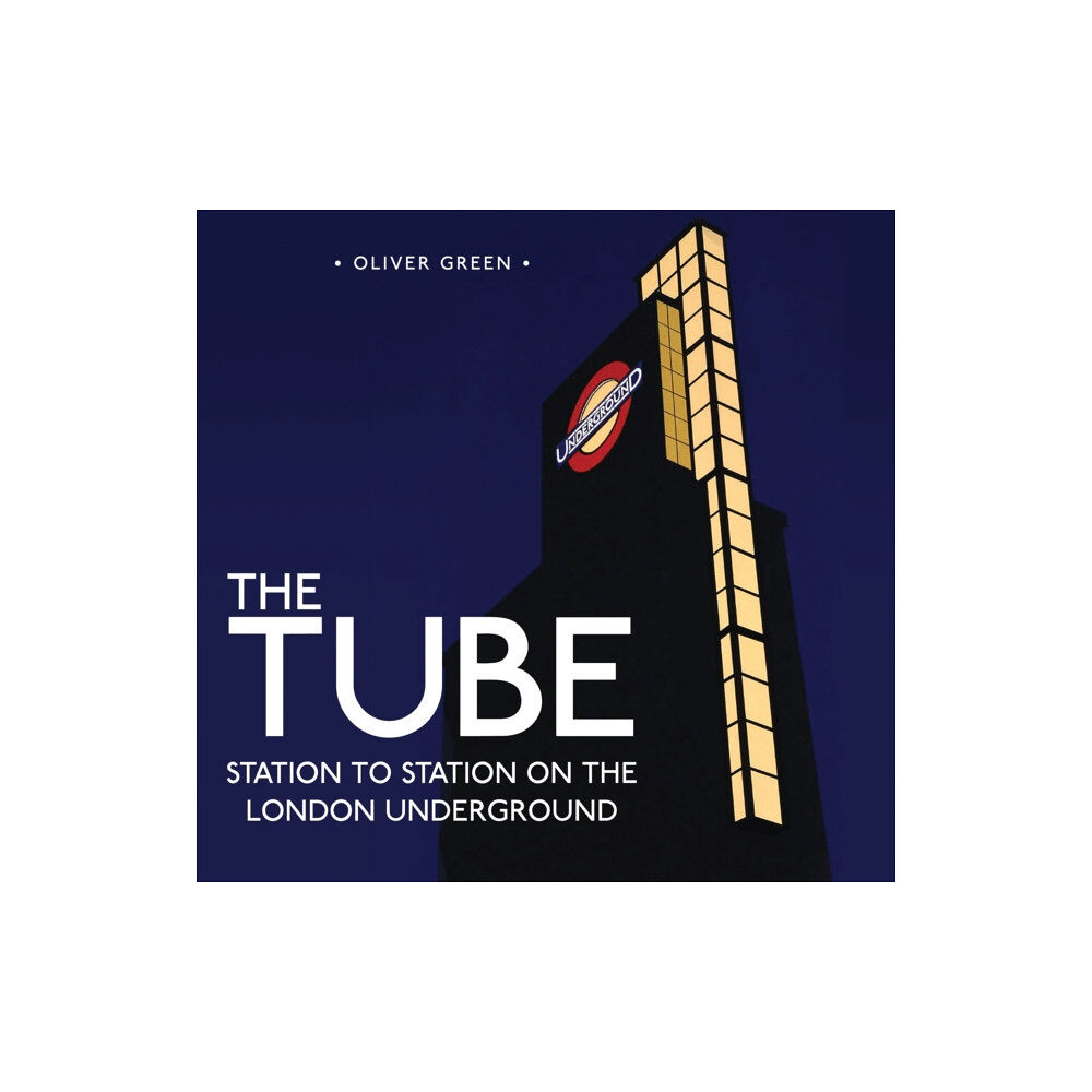Bloomsbury Publishing PLC The Tube (inbunden, eng)