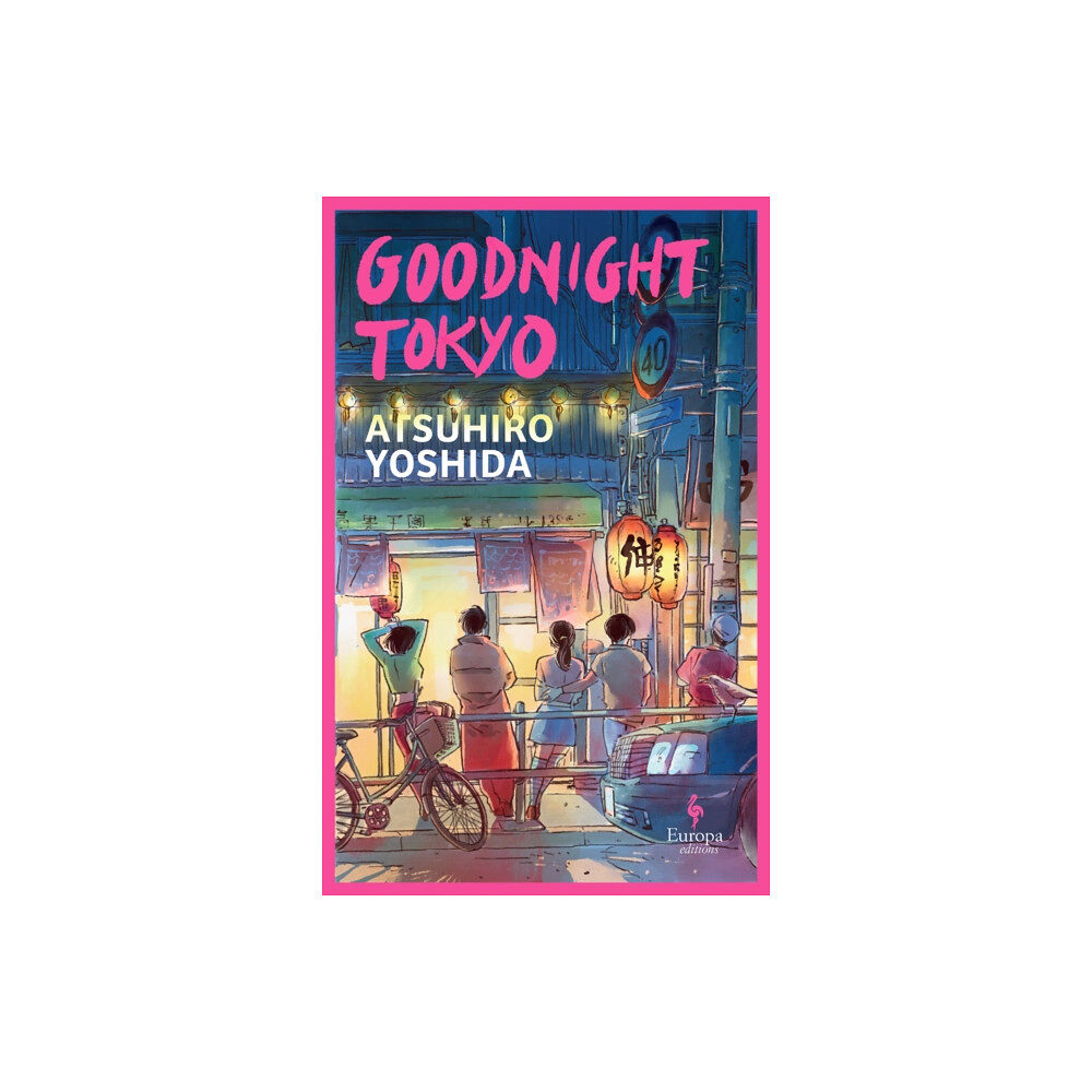 Europa Editions (UK) Ltd Goodnight Tokyo (häftad, eng)