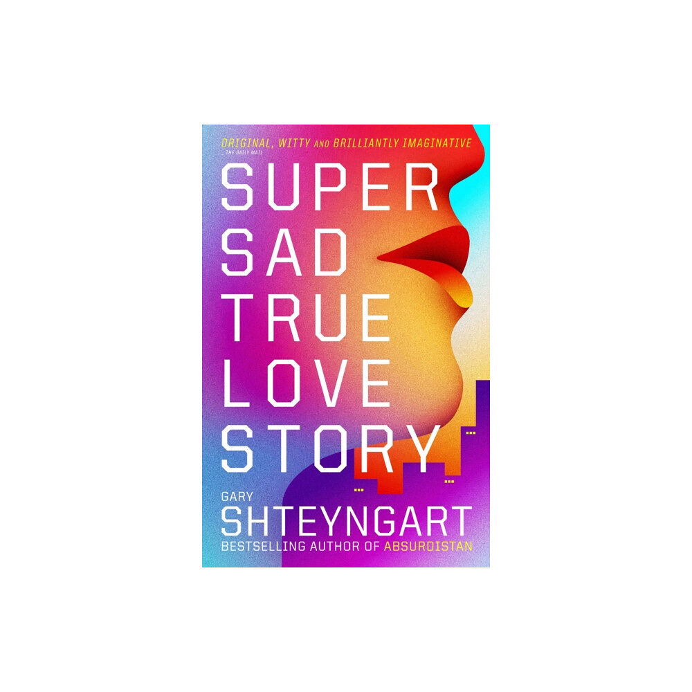 Granta Books Super Sad True Love Story (häftad, eng)