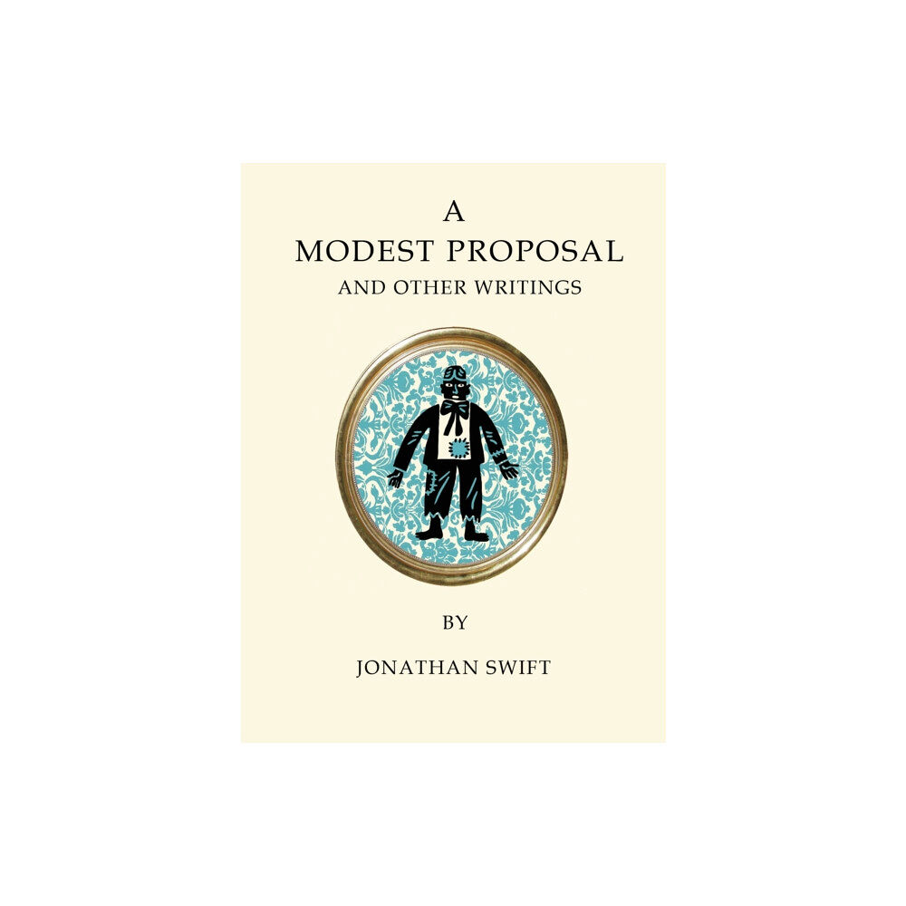 Alma Books Ltd A Modest Proposal and Other Writings (häftad, eng)