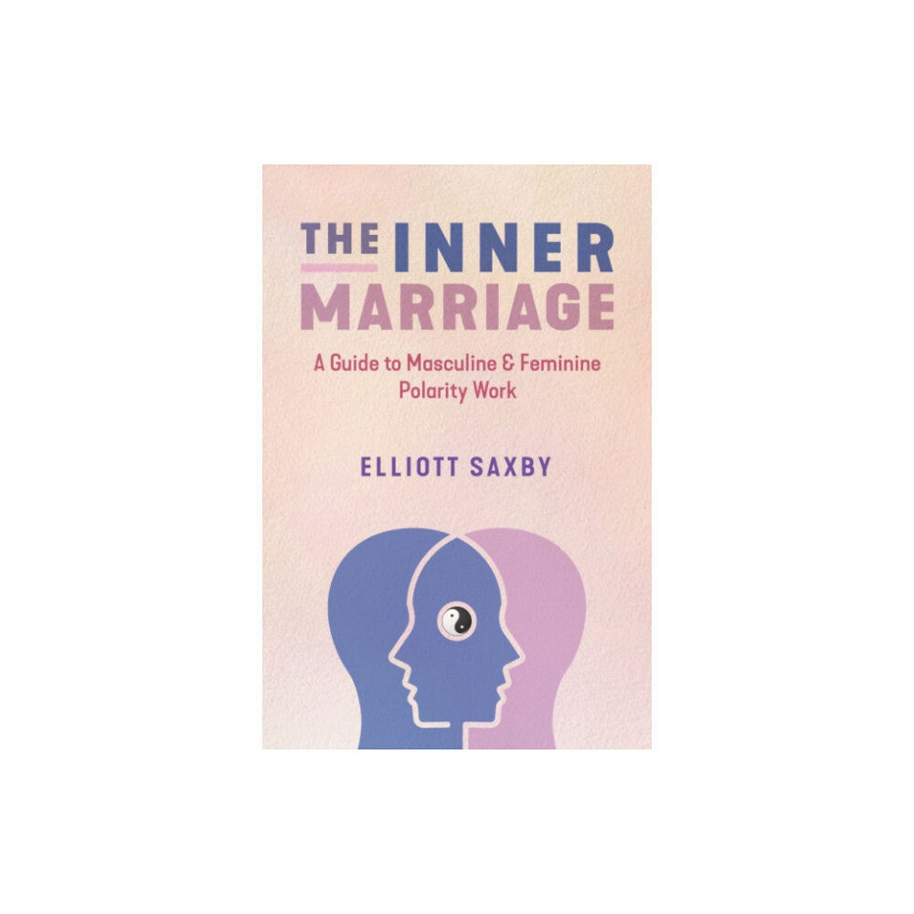 Inner Traditions Bear and Company The Inner Marriage (häftad, eng)