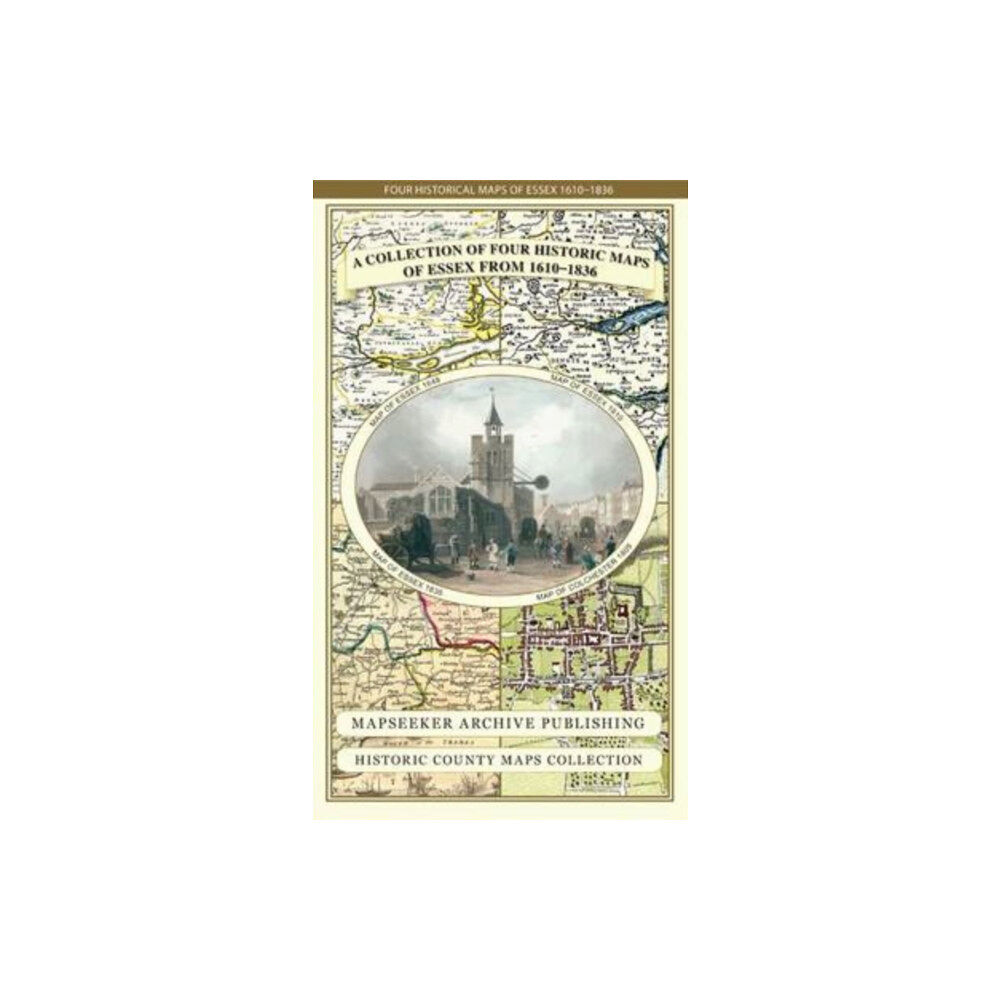 Historical Images Ltd Essex 1610 - 1836 - Fold Up Map that features a collection of Four Historic Maps, John Speed's County Map 1610, Johan Bl...