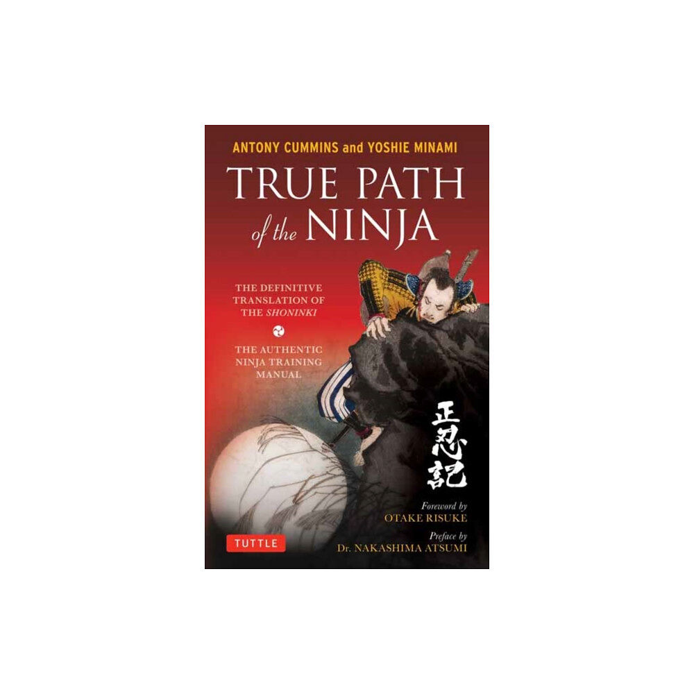 Tuttle Publishing True Path of the Ninja (häftad, eng)