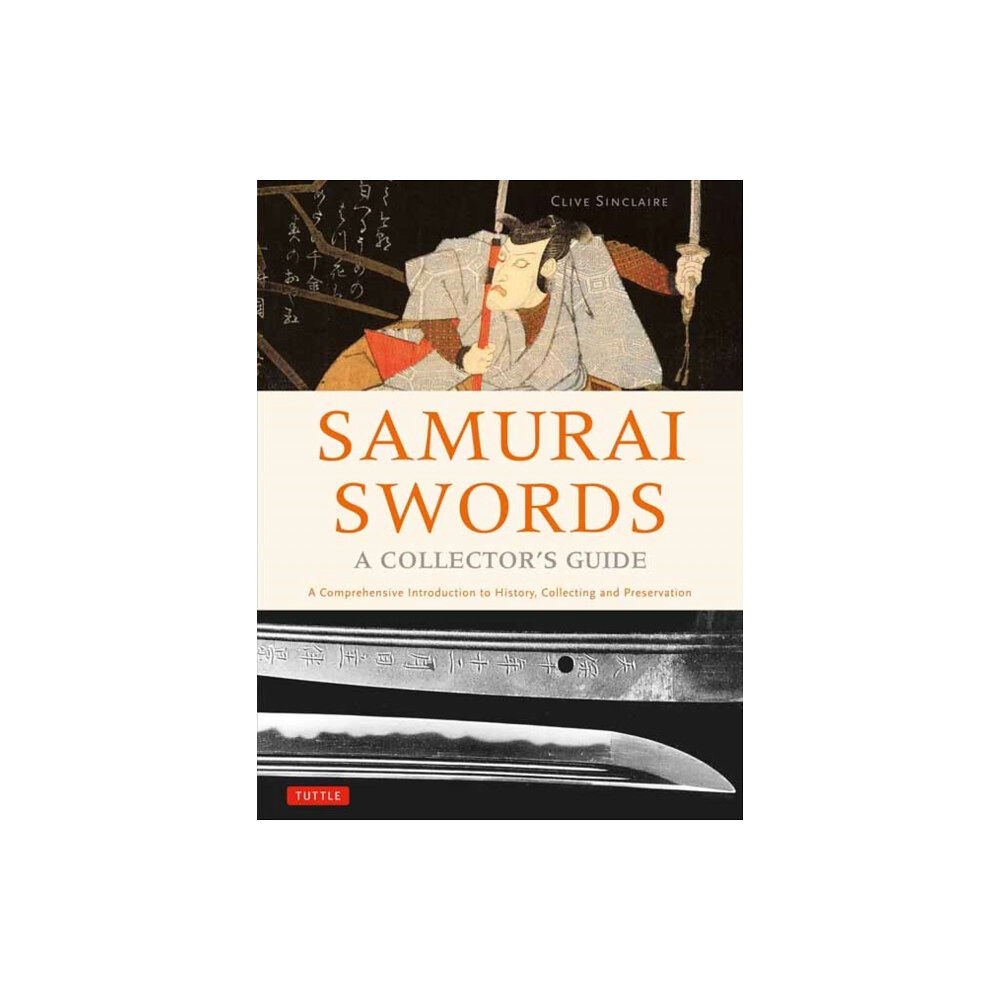 Tuttle Publishing Samurai Swords - A Collector's Guide (inbunden, eng)