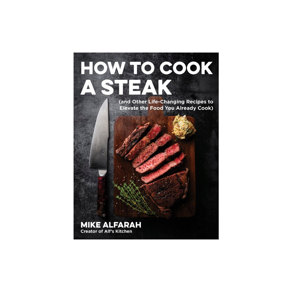 Page Street Publishing Co. How to Cook a Steak (häftad, eng)