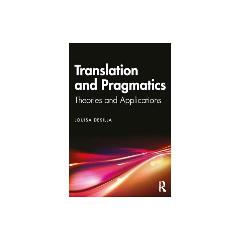 Taylor & francis ltd Translation and Pragmatics (häftad, eng)