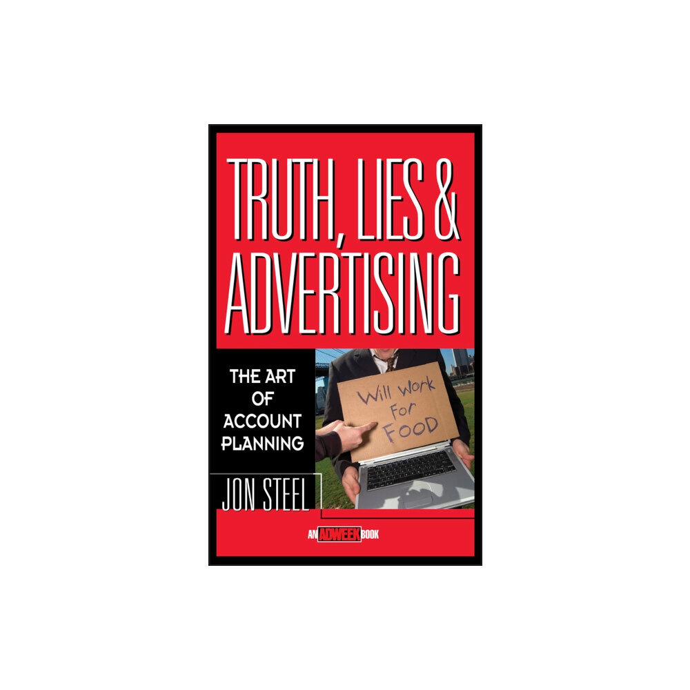 John Wiley & Sons Inc Truth, Lies, and Advertising (inbunden, eng)