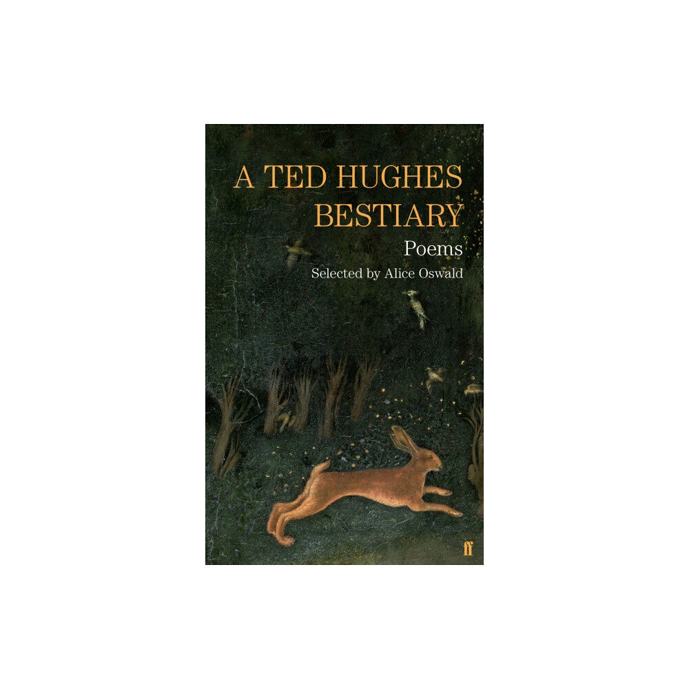 Faber & Faber A Ted Hughes Bestiary (häftad, eng)