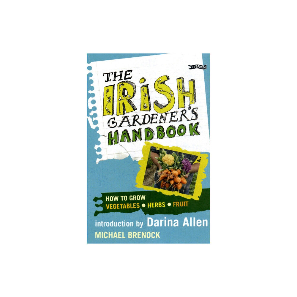 O'Brien Press Ltd The Irish Gardener's Handbook (häftad, eng)