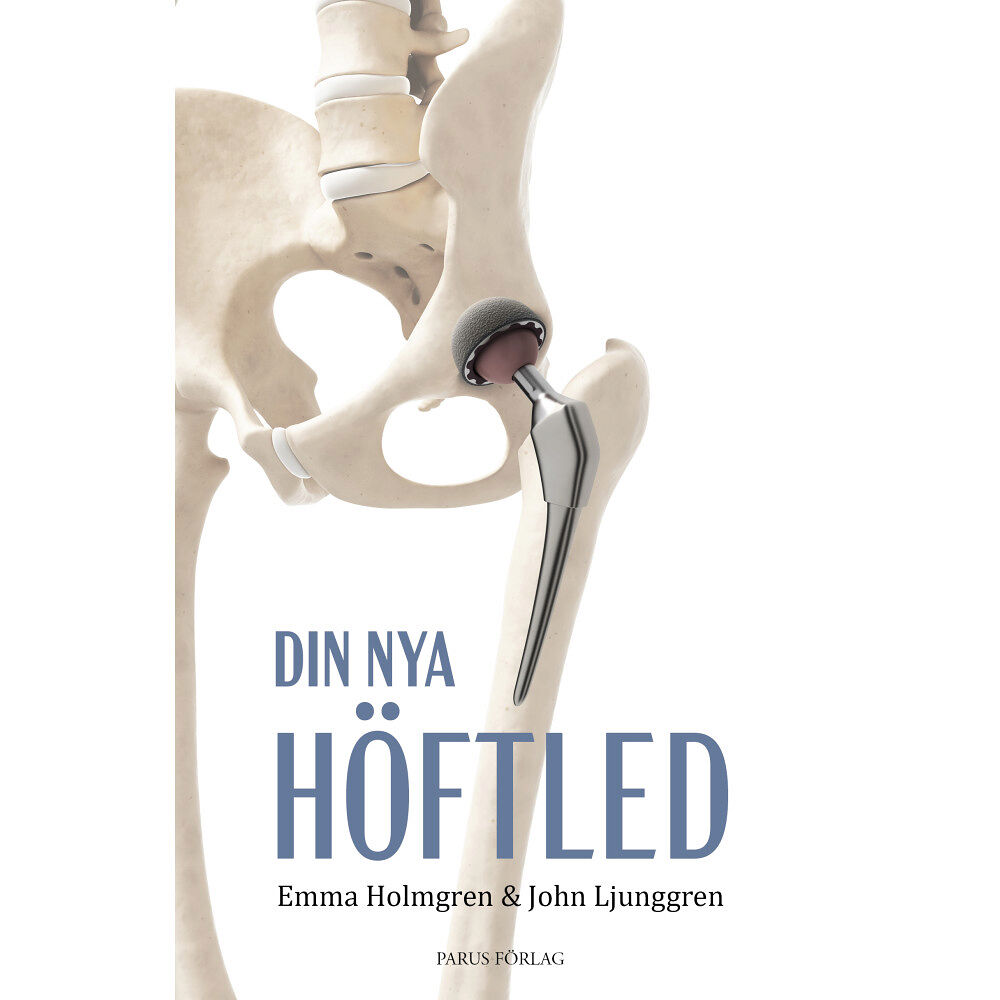 Emma Holmgren Din nya höftled (inbunden)