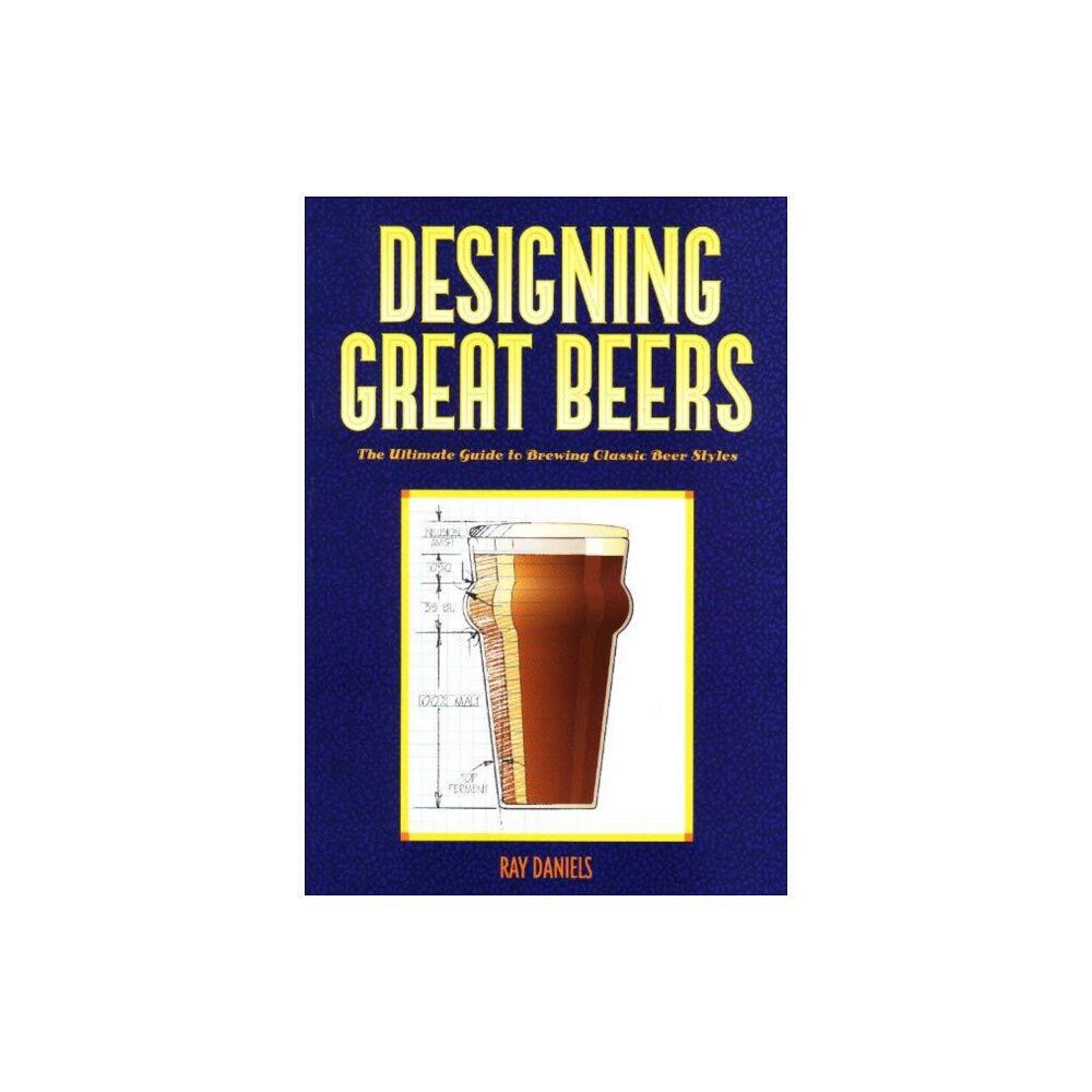 Brewers Publications Designing Great Beers (häftad, eng)