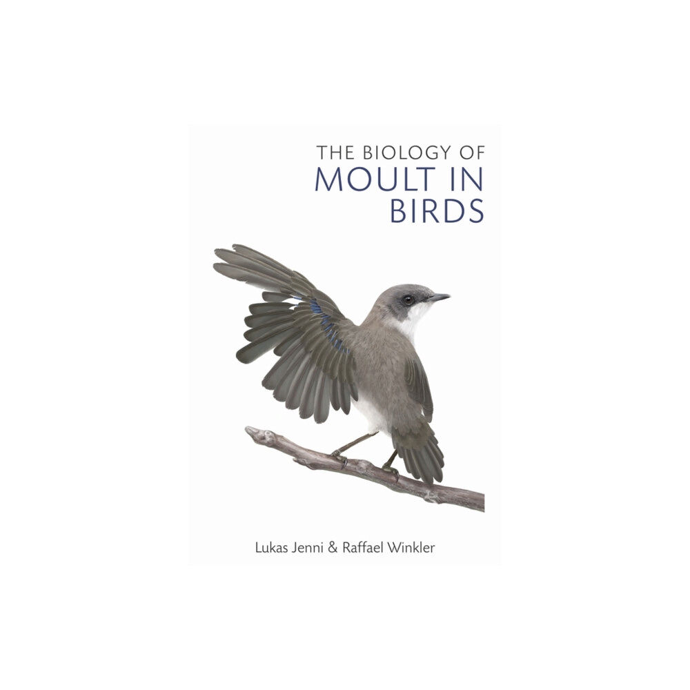 Bloomsbury Publishing PLC The Biology of Moult in Birds (inbunden, eng)