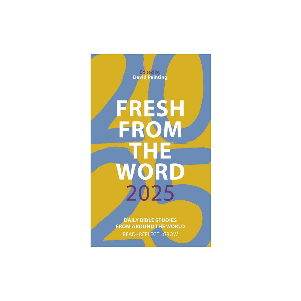 Spck publishing Fresh from The Word 2025 (häftad, eng)