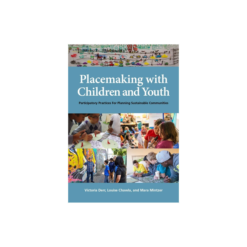 New Village Press Placemaking with Children and Youth (häftad, eng)