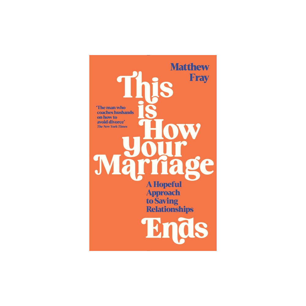 Profile Books Ltd This is How Your Marriage Ends (häftad, eng)