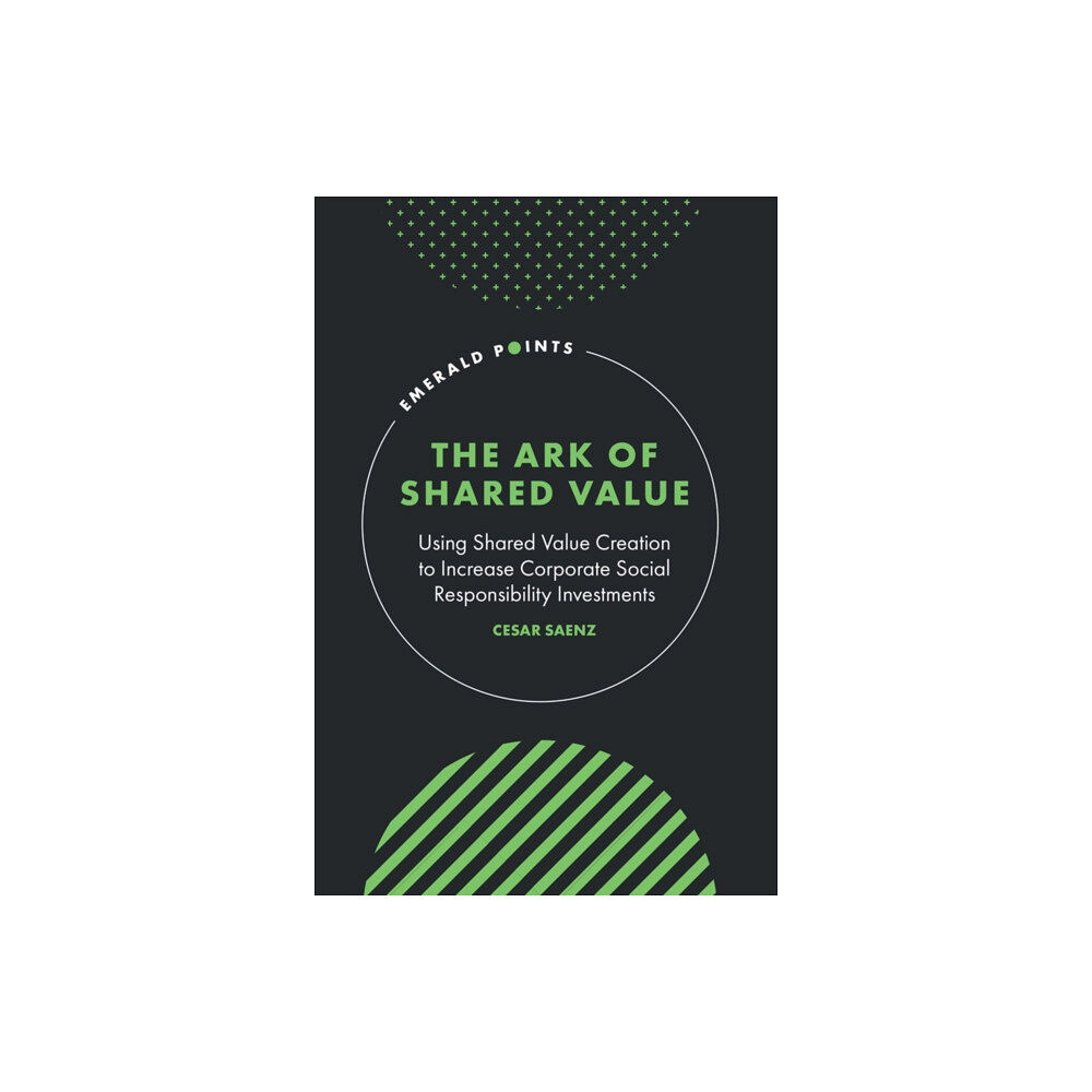 Emerald Publishing Limited The Ark of Shared Value (inbunden, eng)