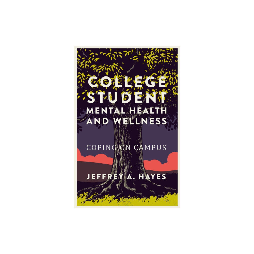 Emerald Publishing Limited College Student Mental Health and Wellness (häftad, eng)