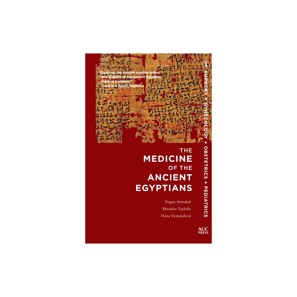 The american university in cairo press The Medicine of the Ancient Egyptians 1 (häftad, eng)