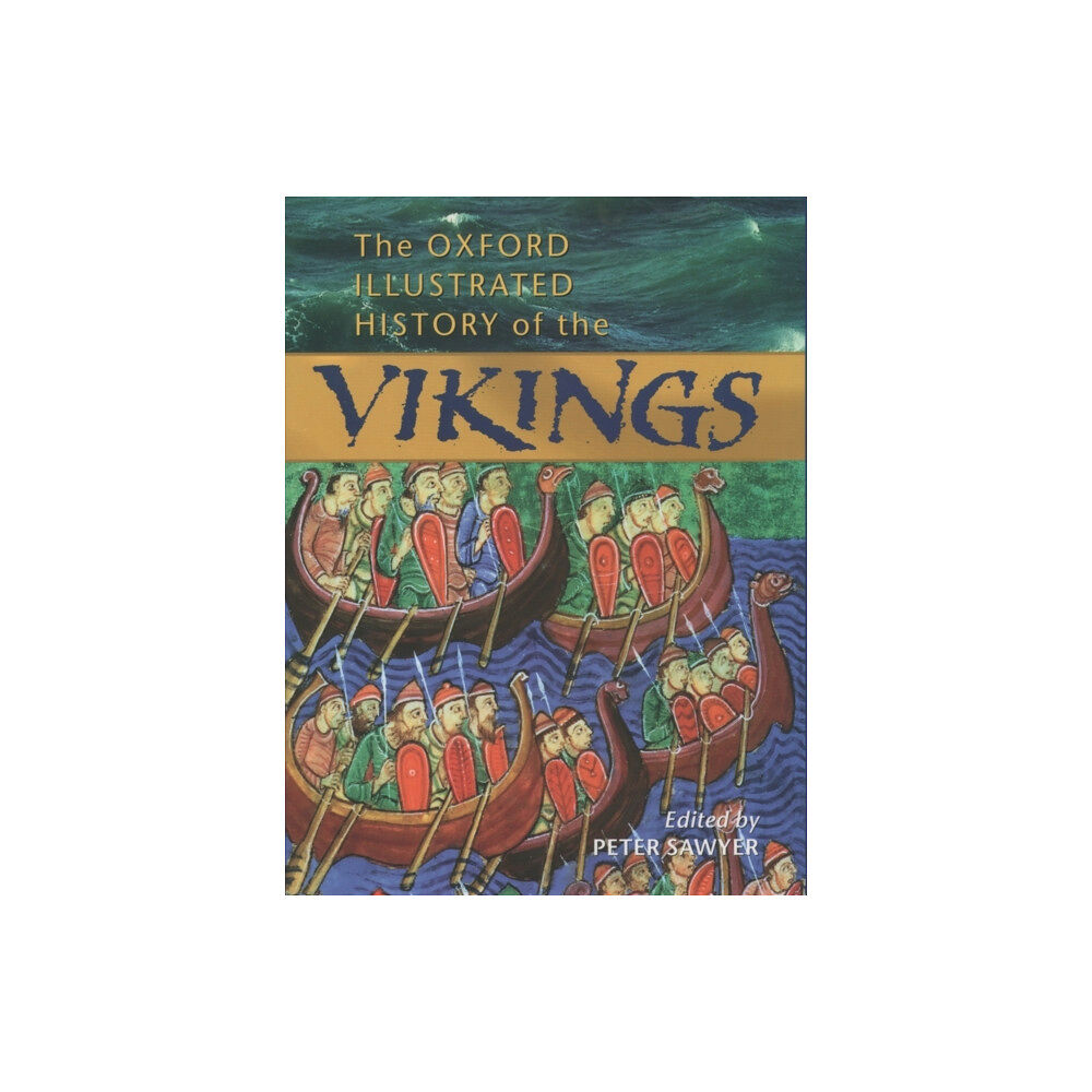 Oxford University Press The Oxford Illustrated History of the Vikings (häftad, eng)