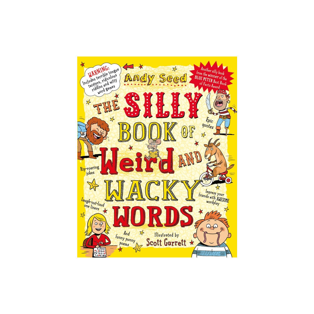 Bloomsbury Publishing PLC The Silly Book of Weird and Wacky Words (häftad, eng)