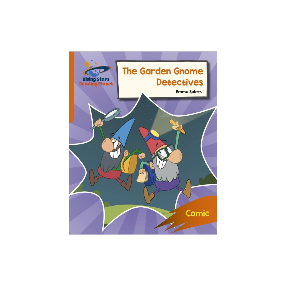 Hodder Education Reading Planet: Rocket Phonics – Target Practice – The Garden Gnome Detectives – Orange (häftad, eng)