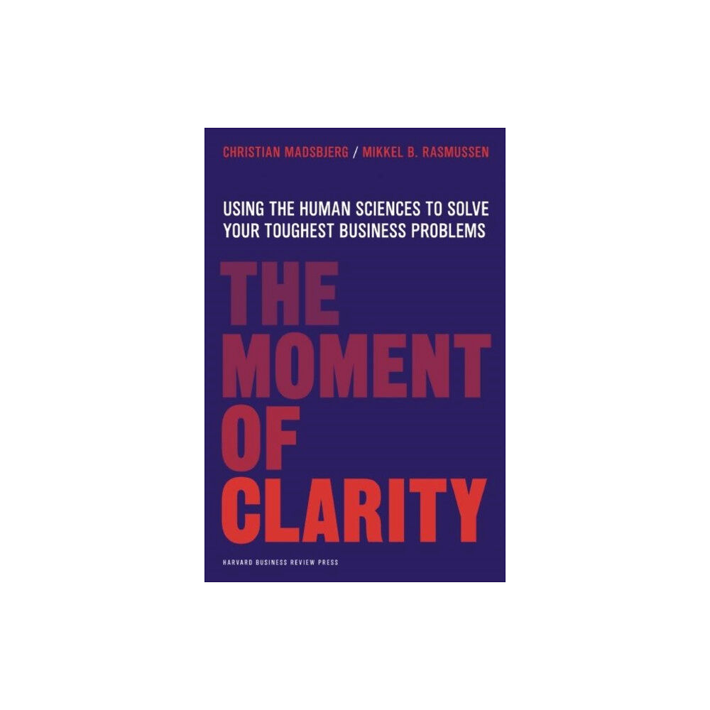 Harvard Business Review Press The Moment of Clarity (inbunden, eng)