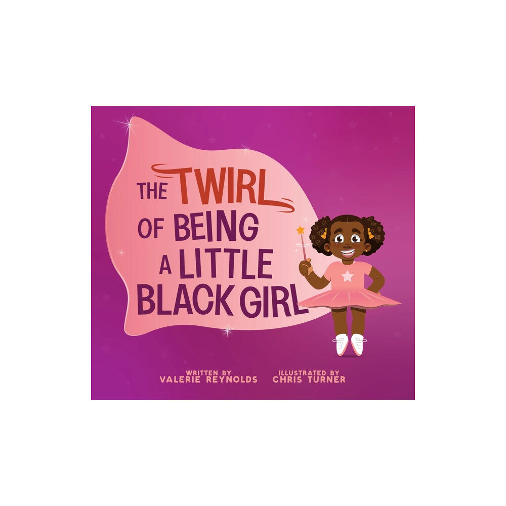 Chicago Review Press The Twirl of Being a Little Black Girl (inbunden, eng)