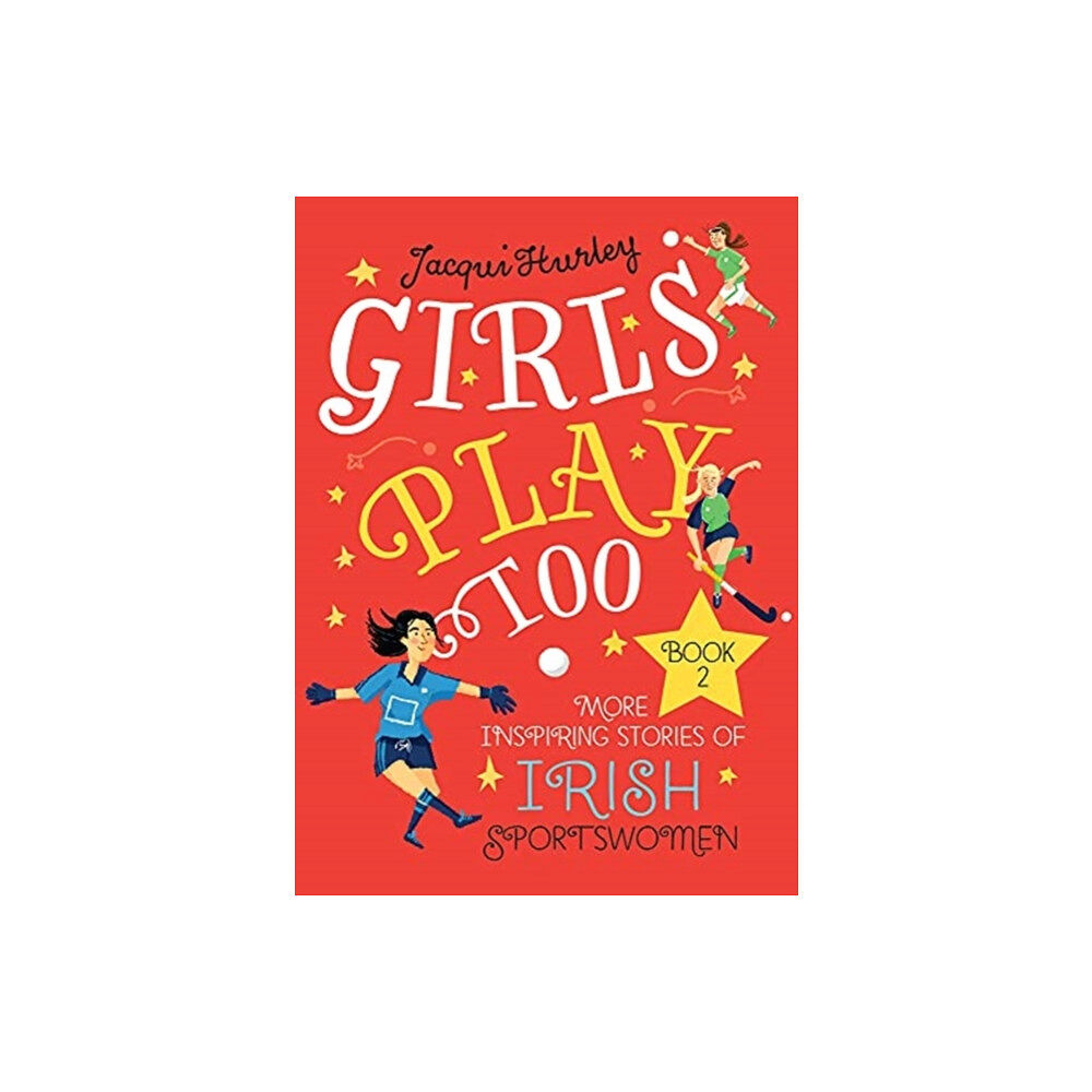 Merrion Press Girls Play Too Book 2 (inbunden, eng)