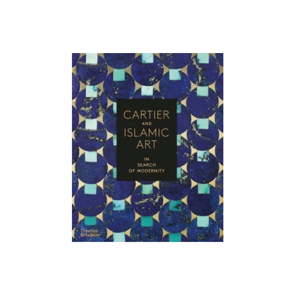 Thames & Hudson Ltd Cartier and Islamic Art (inbunden, eng)