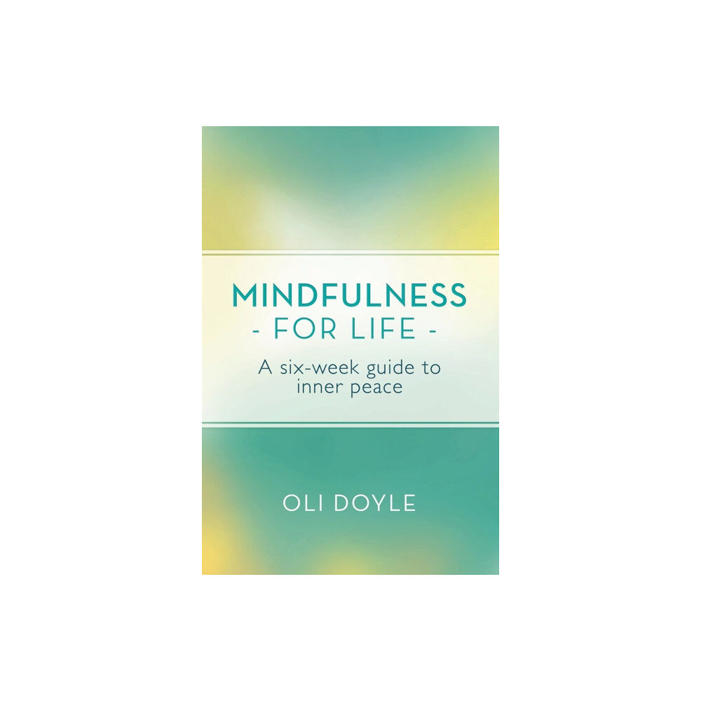 Orion Publishing Co Mindfulness for Life (häftad, eng)