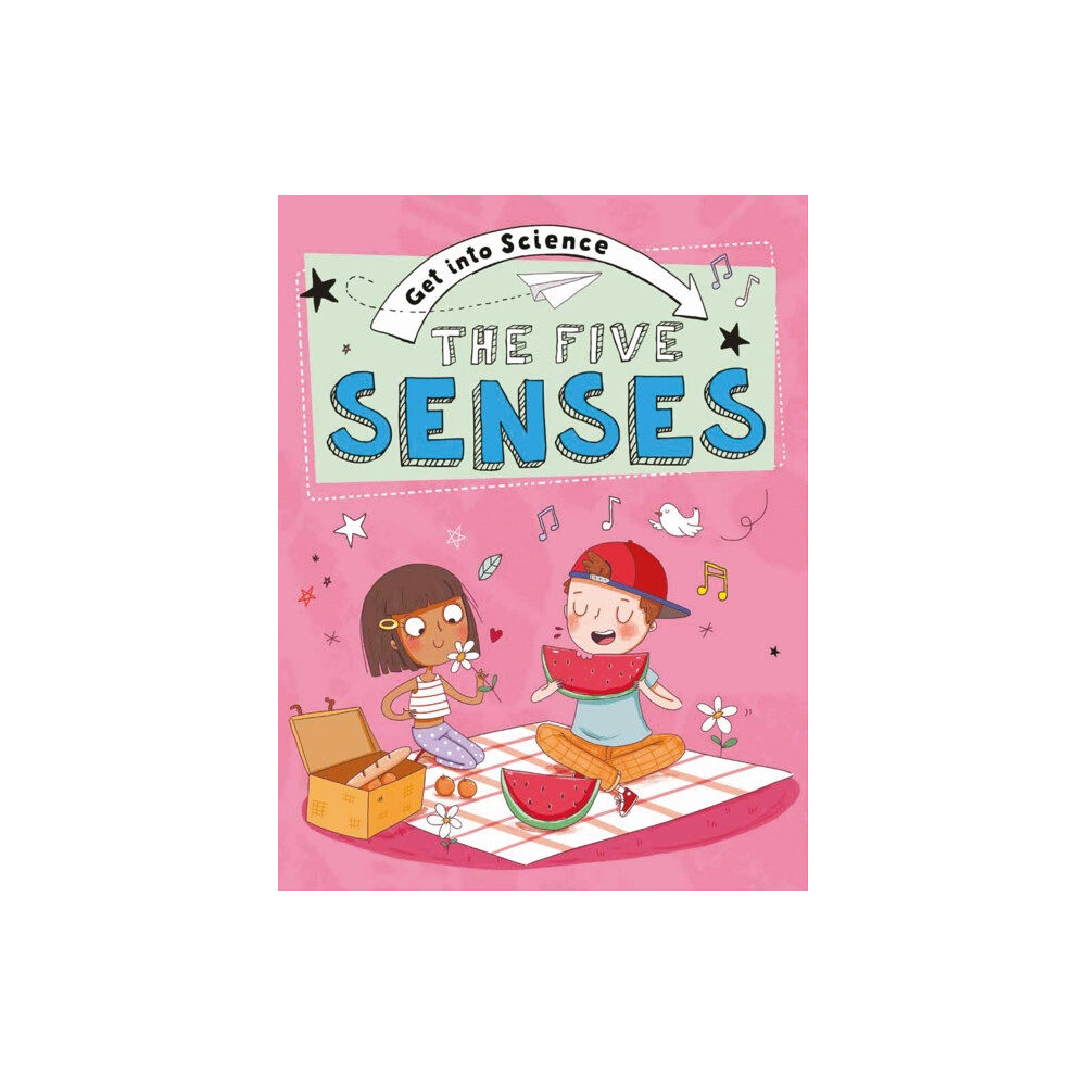 Hachette Children's Group Get Into Science: The Five Senses (häftad, eng)