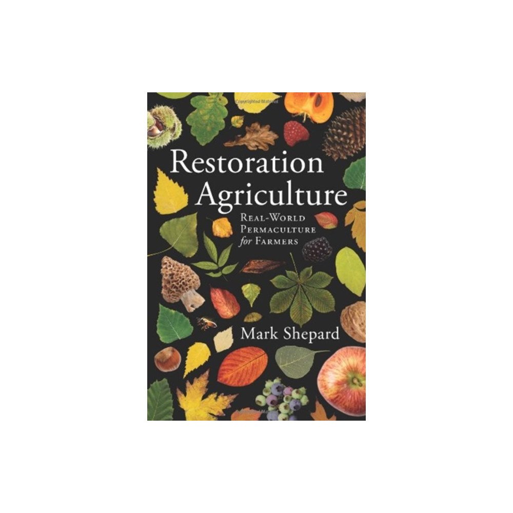 Distributed via Draft2Digital Restoration Agriculture