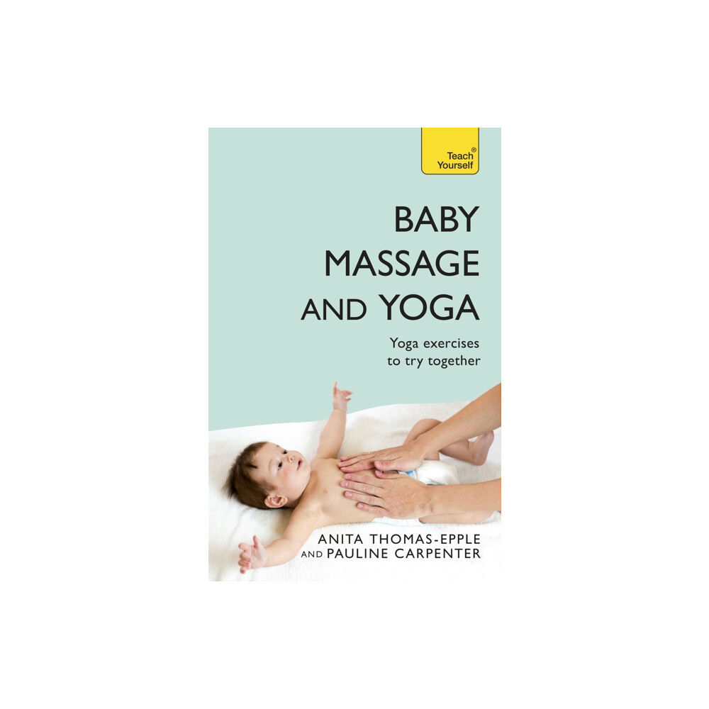 John Murray Press Baby Massage and Yoga (häftad, eng)