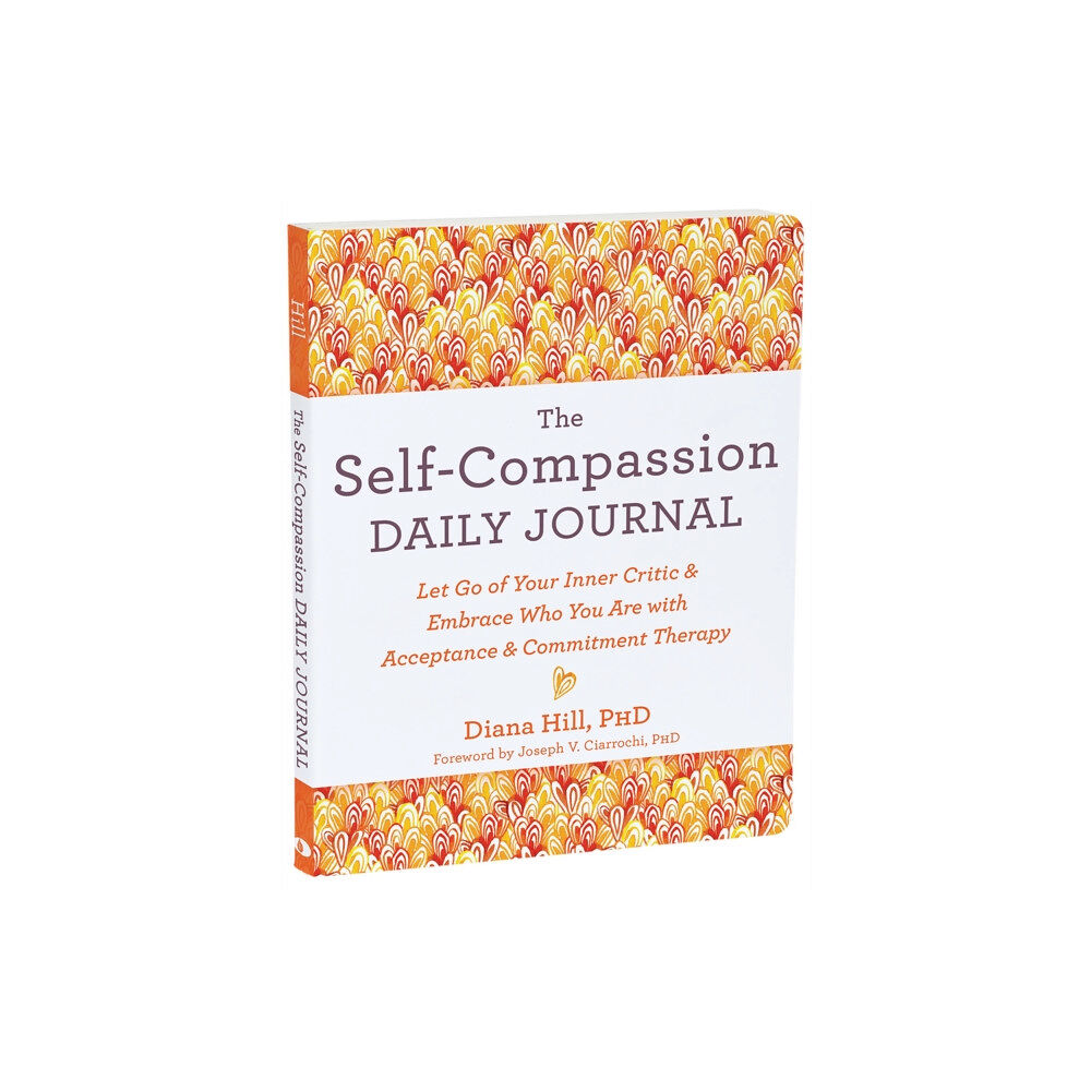 New Harbinger Publications The Self-Compassion Daily Journal (häftad, eng)