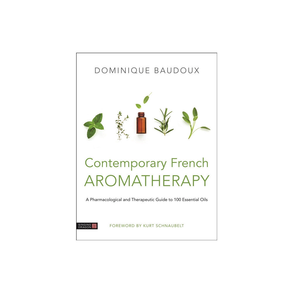 Jessica kingsley publishers Contemporary French Aromatherapy (inbunden, eng)