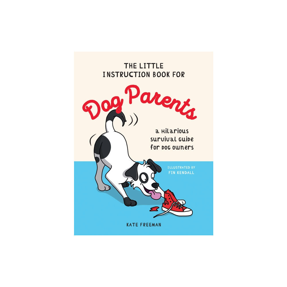 Octopus publishing group The Little Instruction Book for Dog Parents (inbunden, afr)