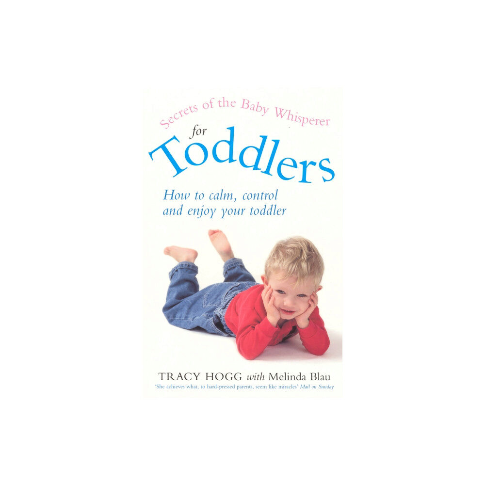 Ebury Publishing Secrets Of The Baby Whisperer For Toddlers (häftad, eng)