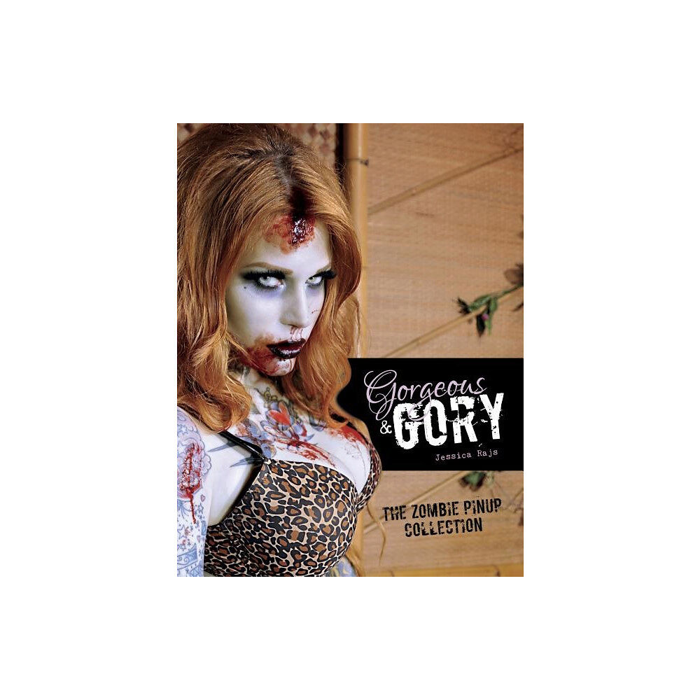 Schiffer Publishing Gorgeous & Gory: The Zombie Pinup Collection (inbunden, eng)