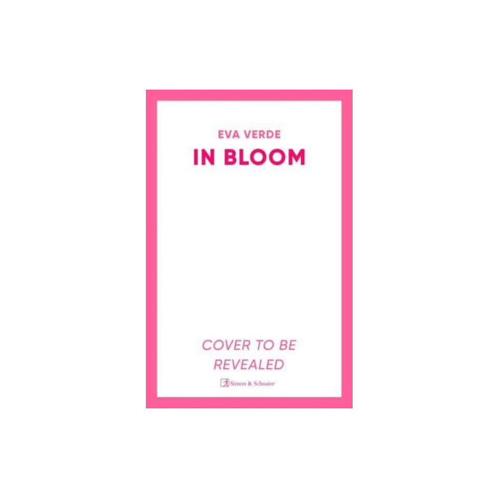 Simon & Schuster Ltd In Bloom (häftad, eng)