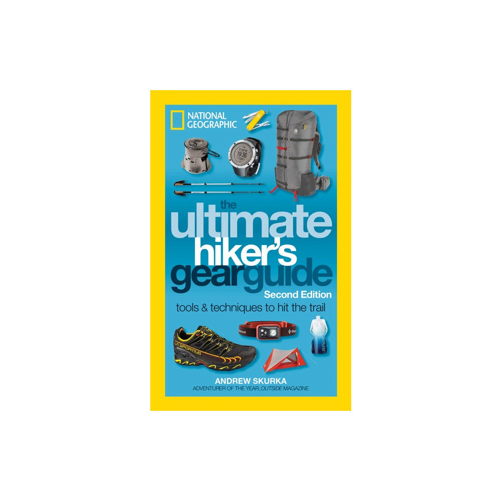 NATIONAL GEOGRAPHIC SOCIETY The Ultimate Hiker's Gear Guide, 2nd Edition (häftad, eng)