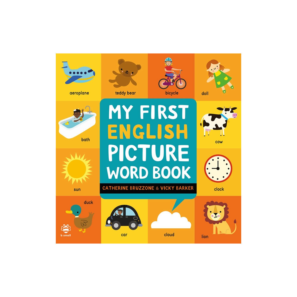 b small publishing limited My First English Picture Word Book (inbunden, eng)