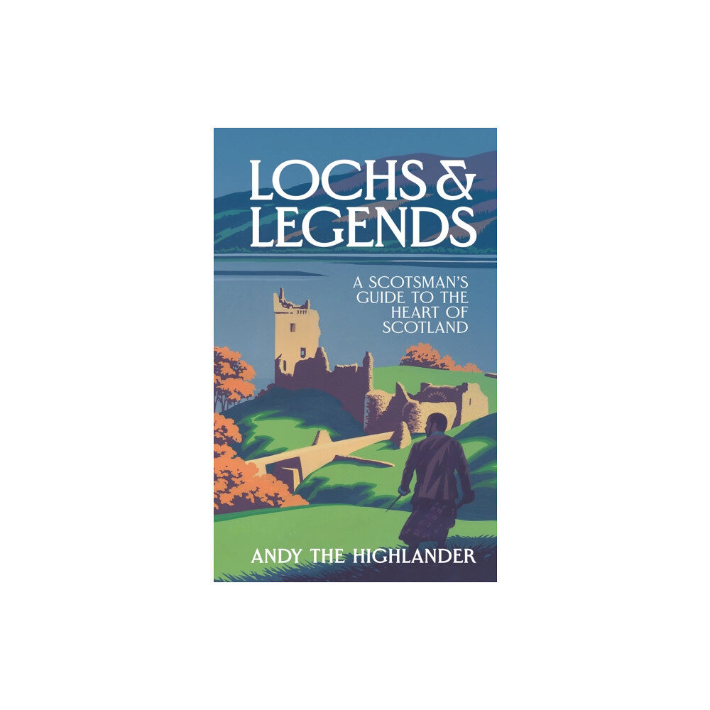 HarperCollins Publishers Lochs and Legends (inbunden, eng)