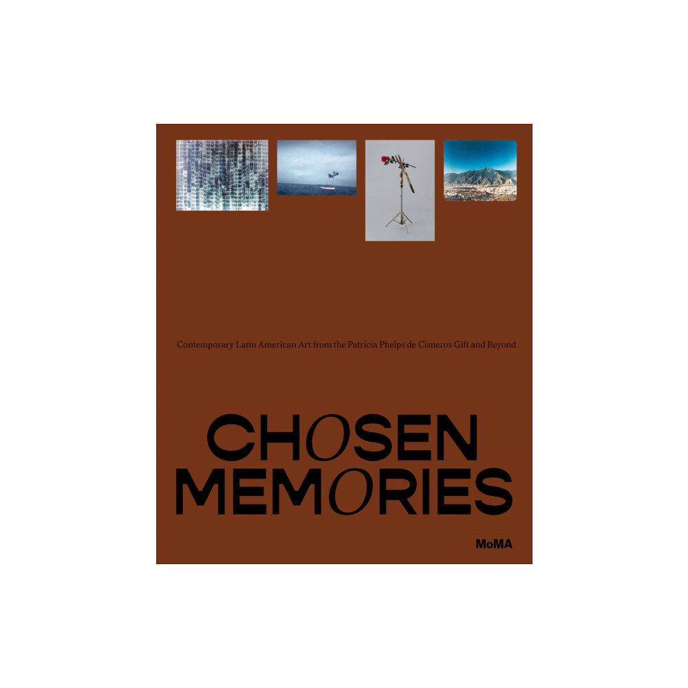 Museum of Modern Art Chosen Memories (inbunden, eng)