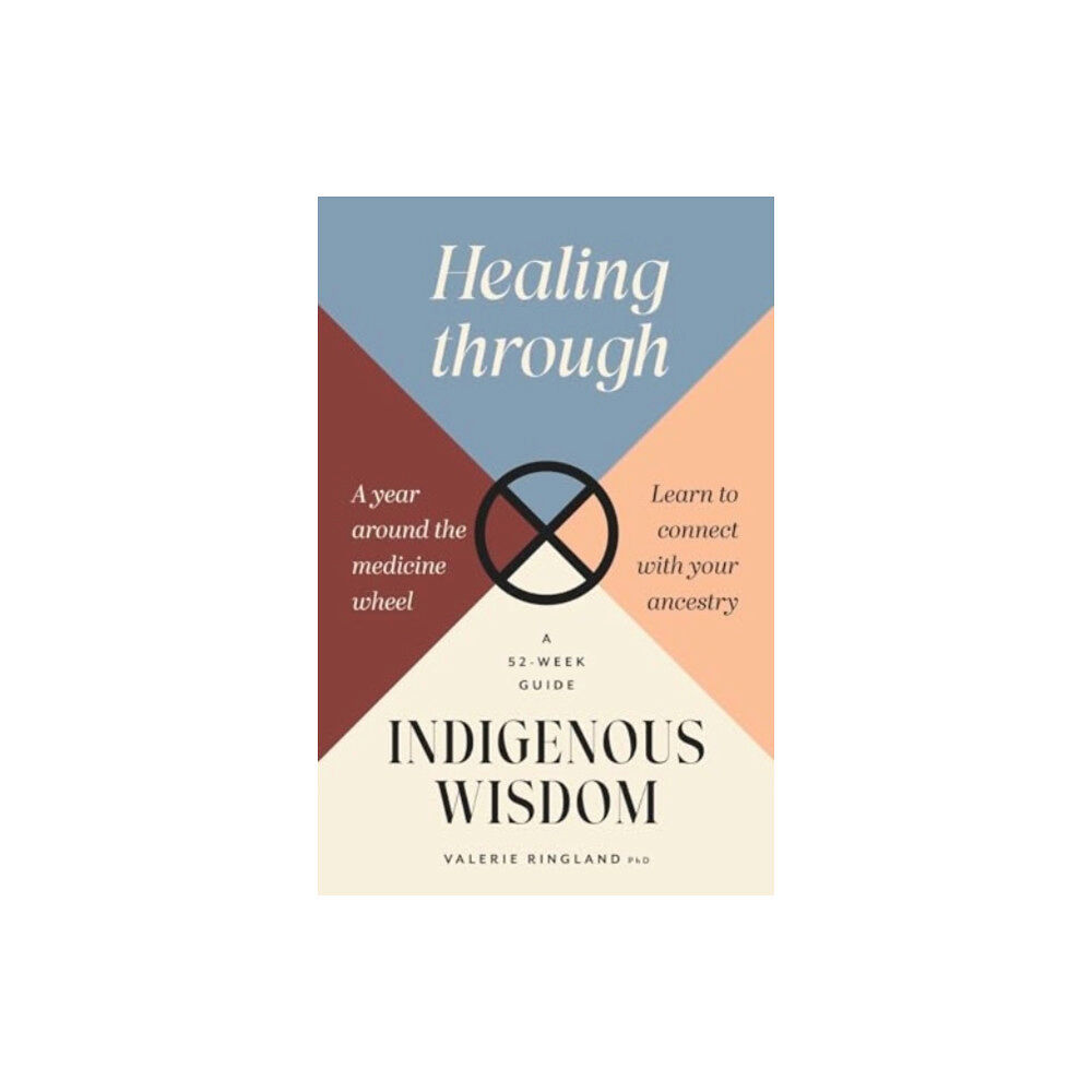 Rockpool Publishing Healing through Indigenous Wisdom (häftad, eng)