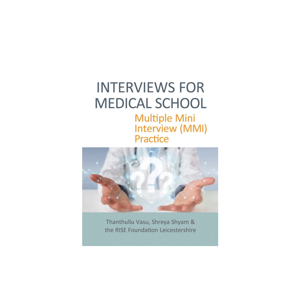 TFM Publishing Ltd INTERVIEWS FOR MEDICAL SCHOOL (häftad, eng)